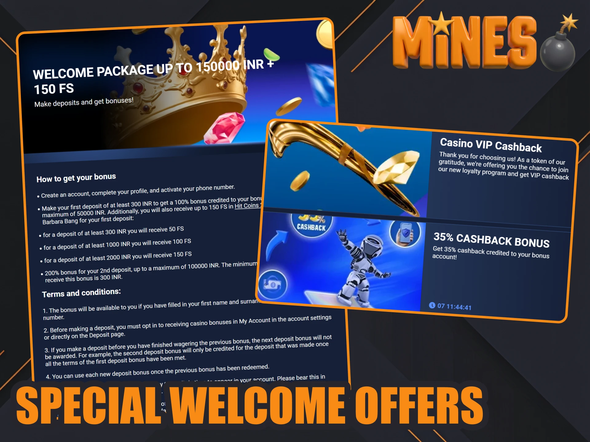 Get your welcome bonus as a new player for Mines games.